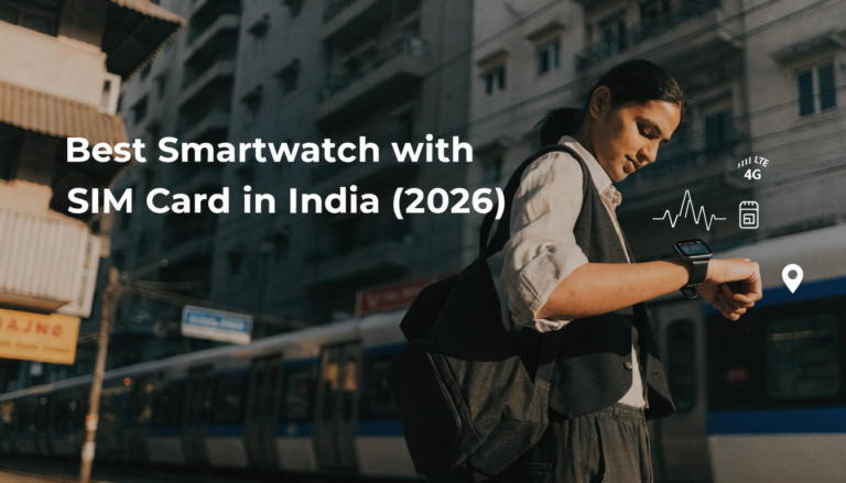 Best smartwatch with SIM card in India making a 4G standalone call without phone